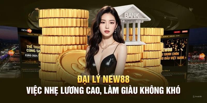 Quyền lợi mà đại lý New88 nhận được là gì? 