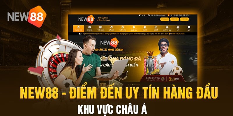 Khám phá tổng quan về nhà cái hàng đầu new88